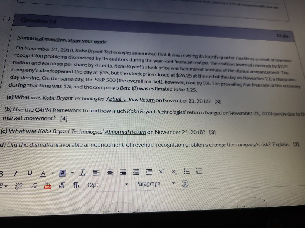  Question 14 Numerical question, show your work: On November 21, 2018,