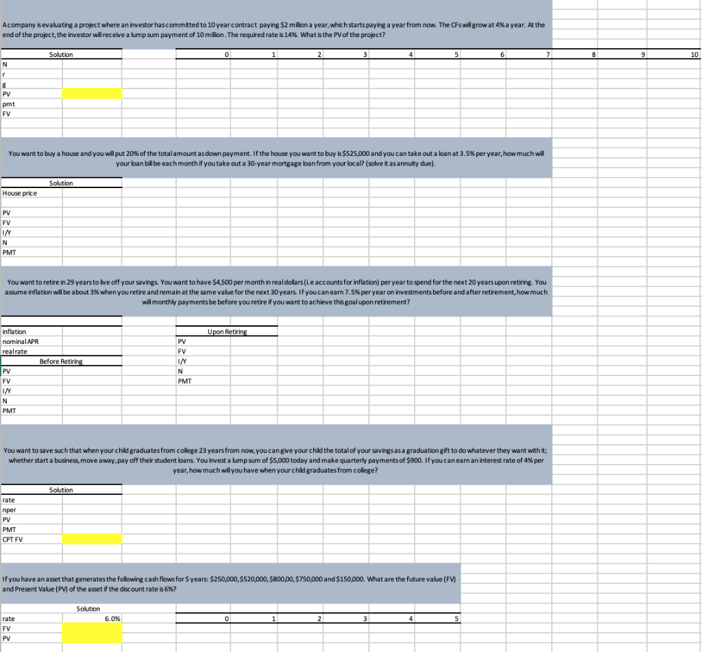 Please include excel equations Acompany is evaluating a project where an investor