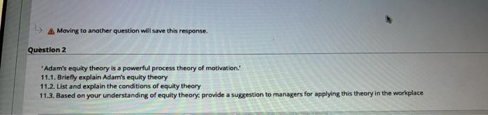  A Moving to another question will save this response. Question 2