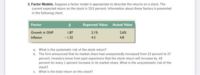  3. Factor Models. Suppose a factor model is appropriate to describe