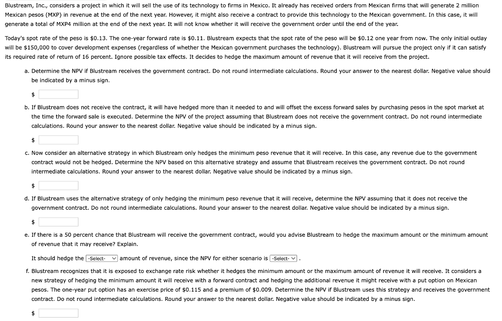  Blustream, Inc., considers a project in which it will sell the