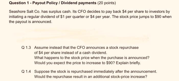  Question 1 - Payout Policy / Dividend payments (20 points) Seashore