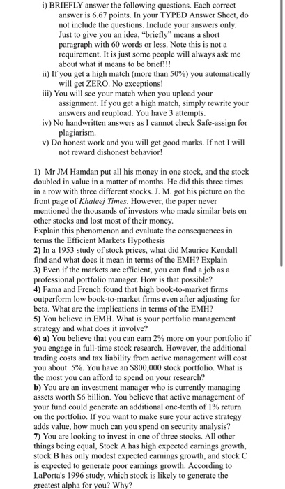  i) BRIEFLY answer the following questions. Each correct answer is 6.67