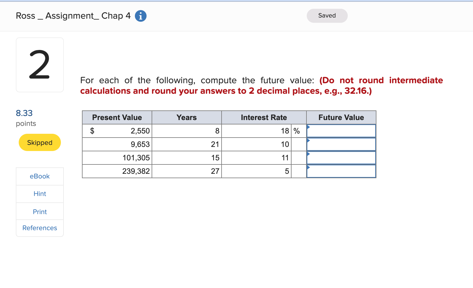  Ross Assignment_ Chap 4 2 8.33 points Saved For each of
