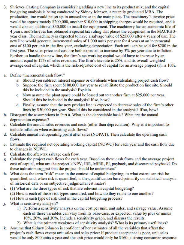  3. Shrieves Casting Company is considering adding a new line to