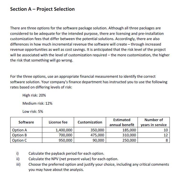  Section A- Project Selection There are three options for the software