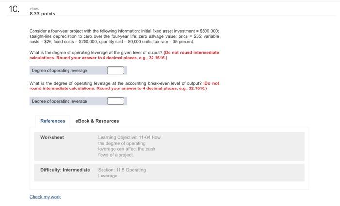  10. value 8.33 points Consider a four-year project with the following