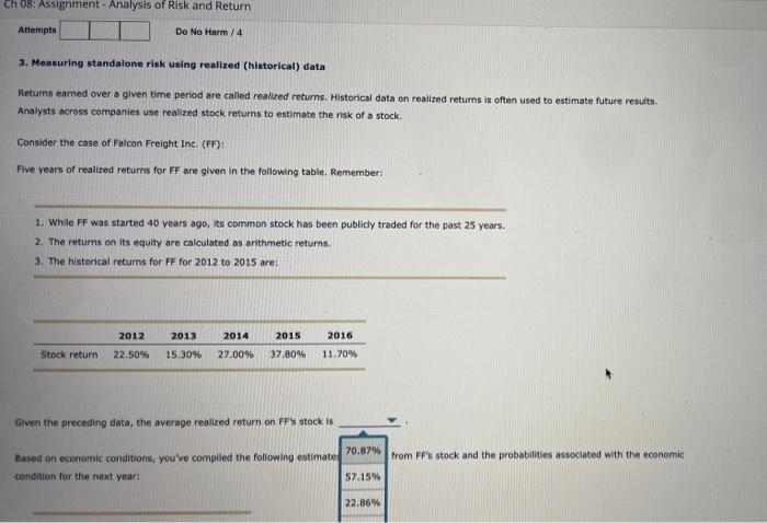  3. Measuring standalone risk using reallized (historical) data Returns eamed over