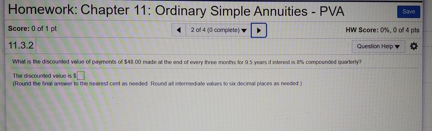 Ordinary Simple Annuities PVA Save Score: 0 of 1 pt 1 of