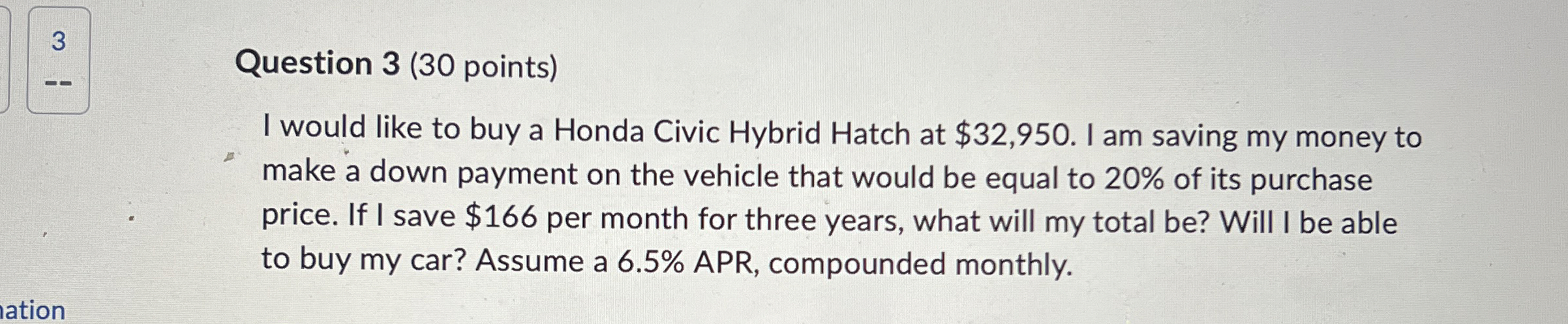  Question 3(30 points) I would like to buy a Honda Civic