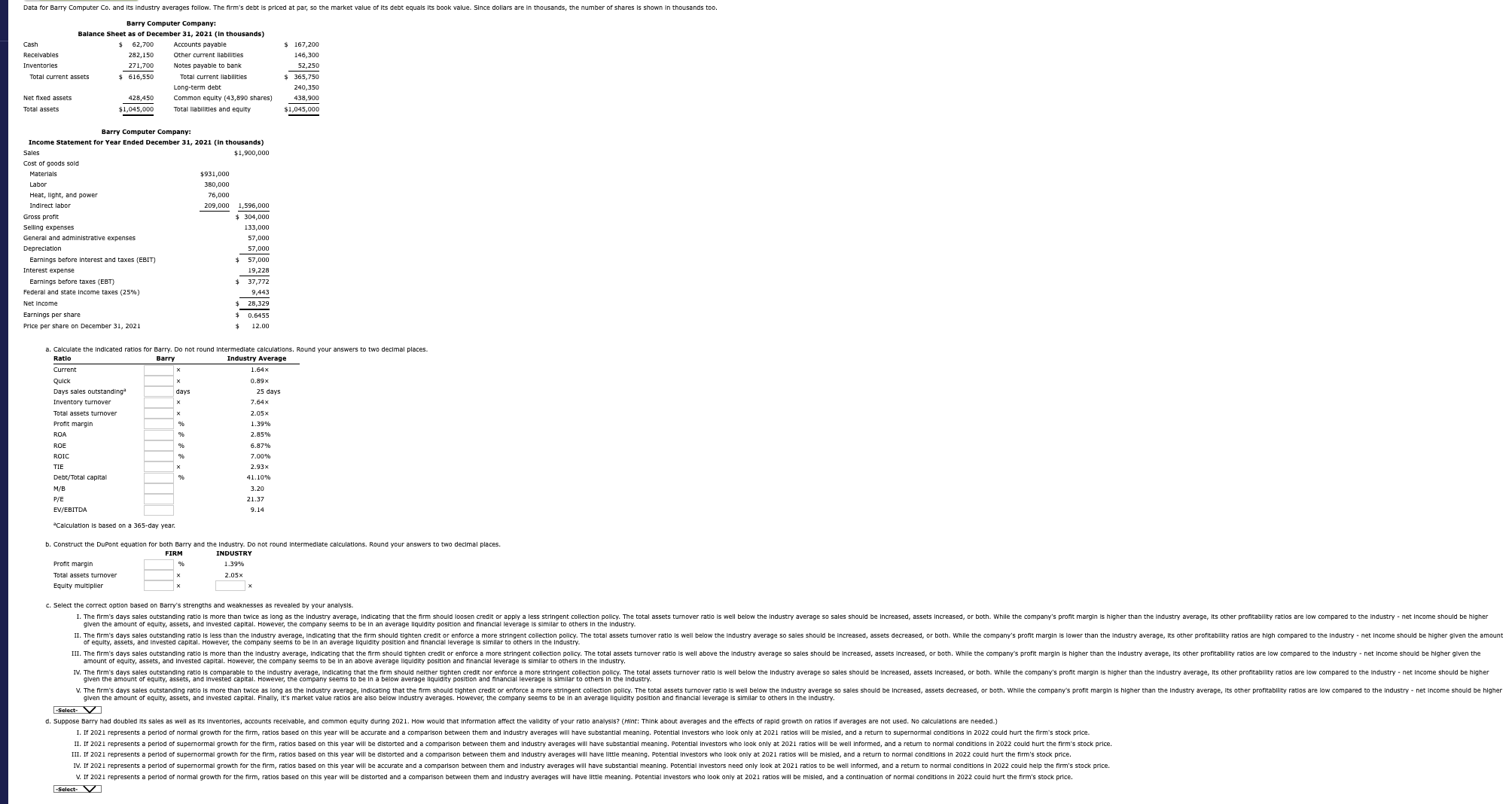  Data for Barry Computer Co. and its industry averages follow. The