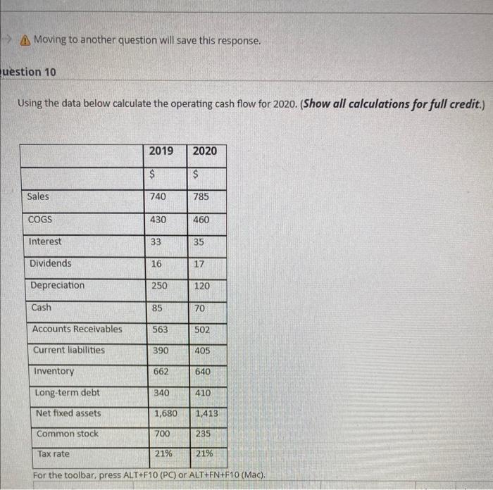  A Moving to another question will save this response. uestion 10