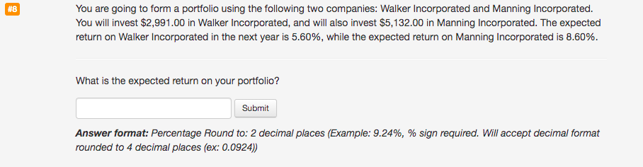 #8 You are going to form a portfolio using the following