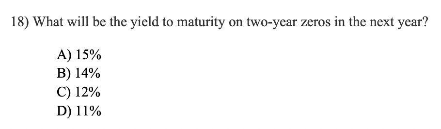 zero-coupon bonds is currently as follows: What are the implied one-year forward