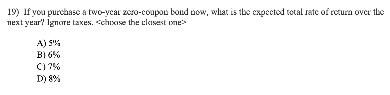 rates? A) 10%,15% B) 11%,14% C) 11%,12% D) 12%,16% 18) What will