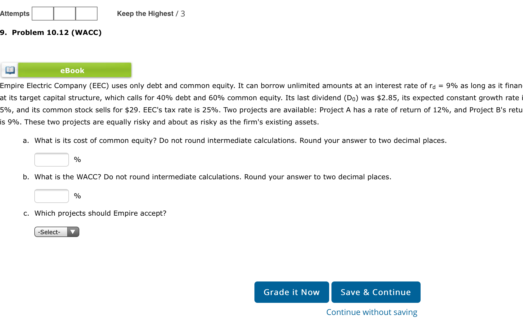  Attempts Keep the Highest / 3 9. Problem 10.12 (WACC) eBook