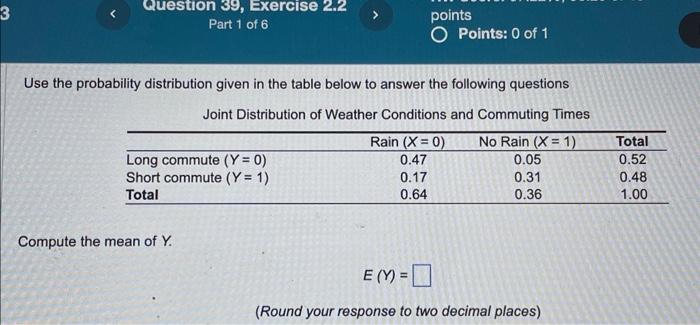  Use the probability distribution given in the table below to answer