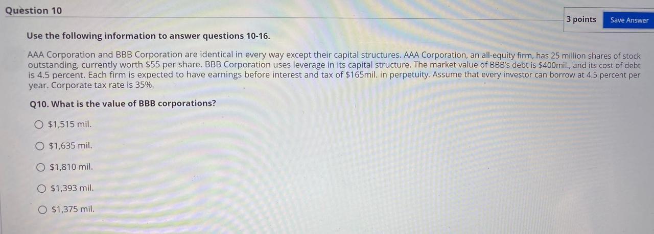  Question 10 3 points Save Answer Use the following information to