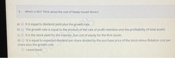 help please urgent 8. Which is NOT TRUE about the cost of