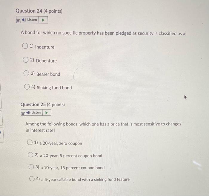  Question 24 (4 points) Listen A bond for which no specific