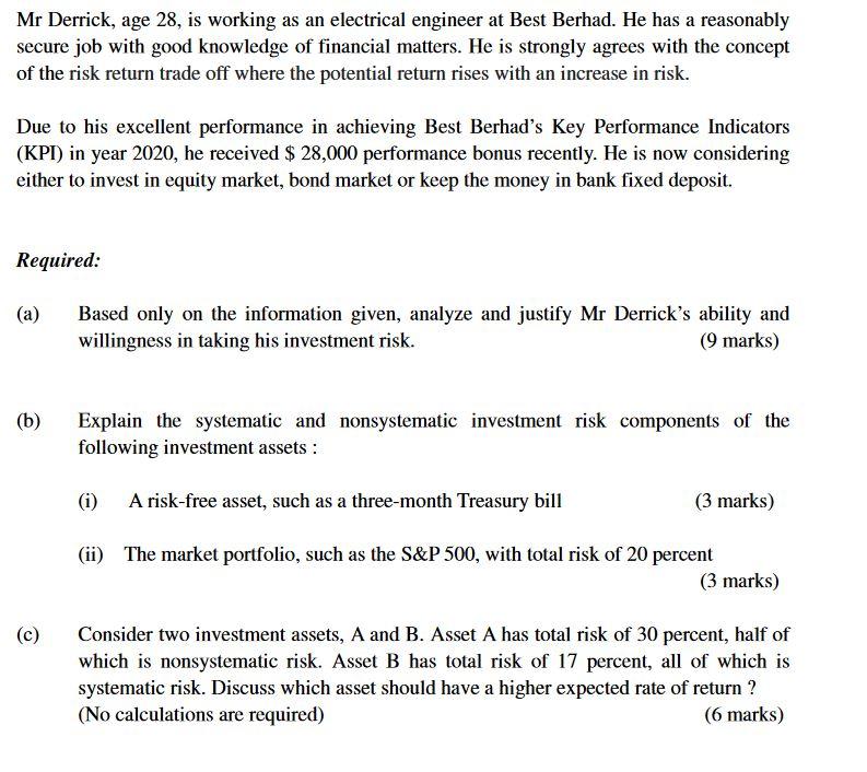 Mr Derrick, age 28, is working as an electrical engineer at