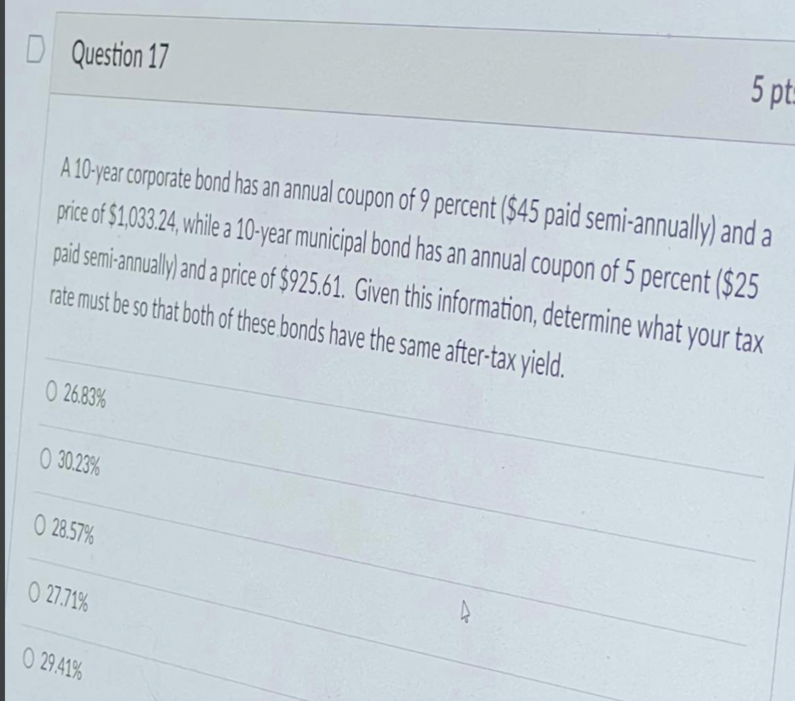  17 PLEASE HELP D Question 17 5 pt: A 10-year corporate