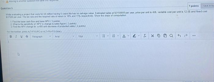  Ming to another que Questions 7 points Save and While that