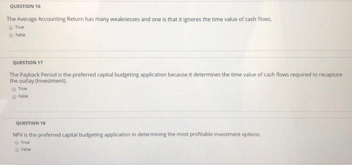  QUESTION 16 The Average Accounting Return has many weaknesses and one