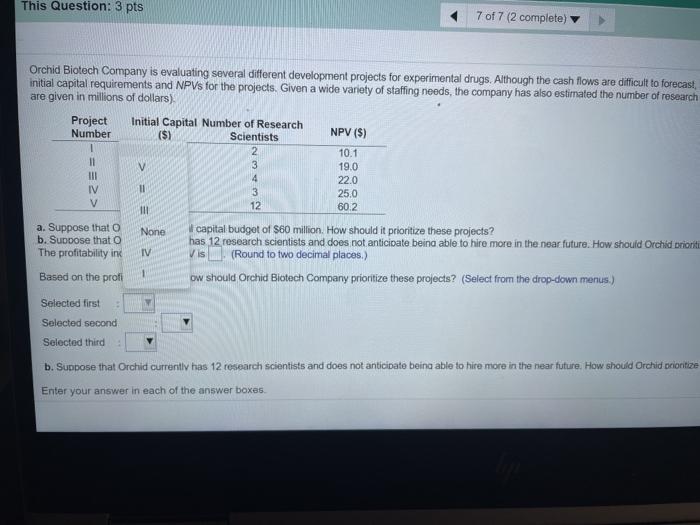 drugs. Although the cash flows are difficult to forecast, the company has