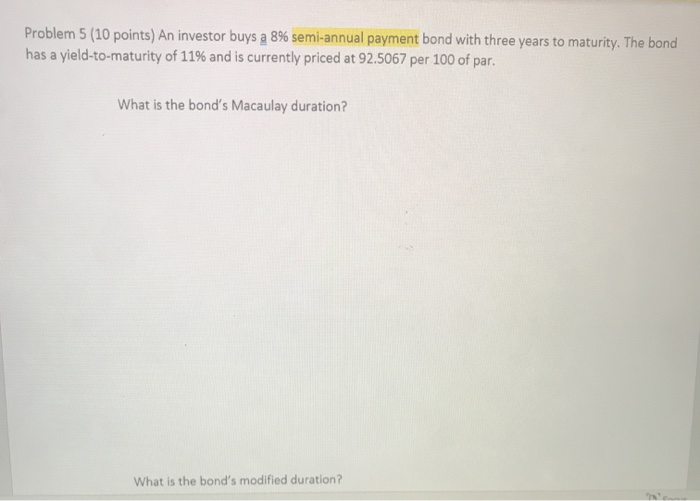  please do it manuly Problem 5 (10 points) An investor buys