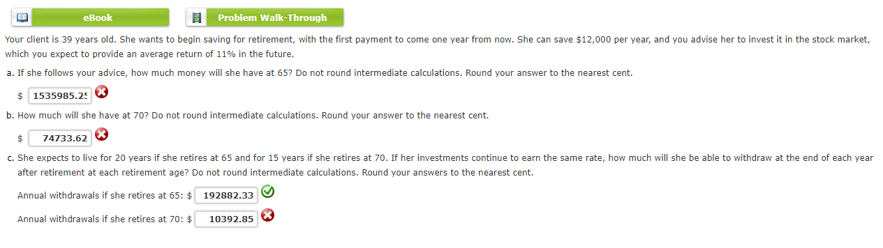  eBook Problem Walk-Through Your client is 39 years old. She wants