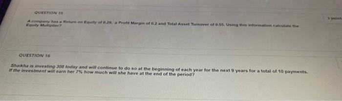 Please answer both QUESTIONS A company has Return on Euty of 0.2.