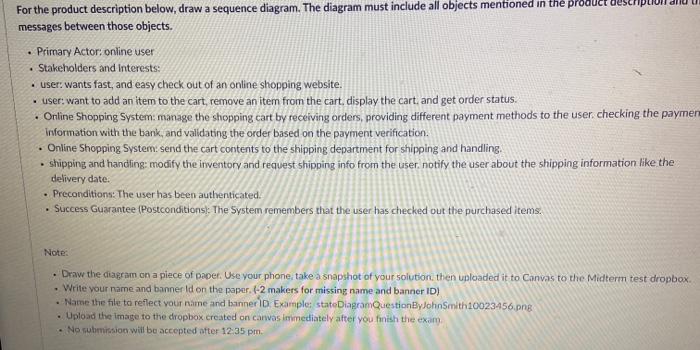  . . For the product description below, draw a sequence diagram.