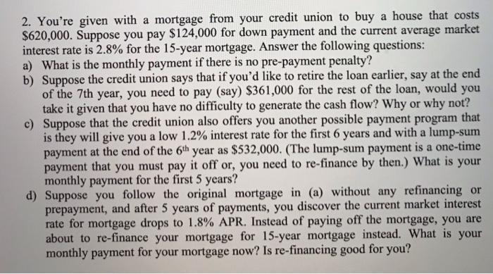 how to solve it with excel 2. You're given with a mortgage