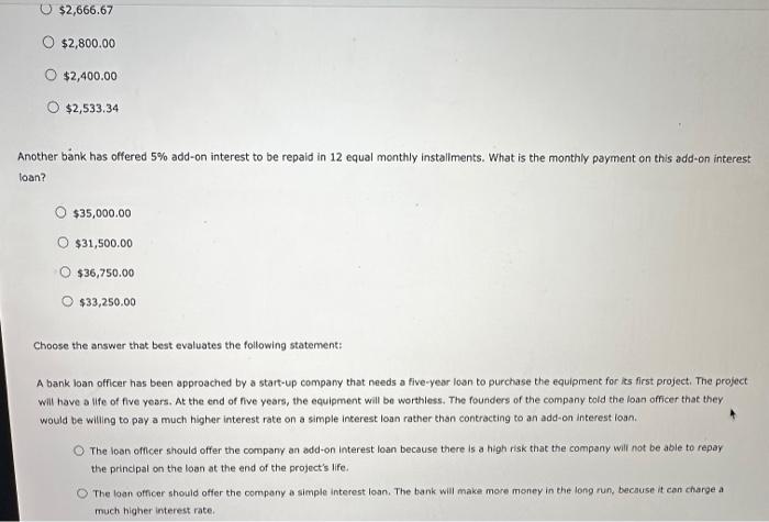 has been offered several different terms. One bank has offered a loan