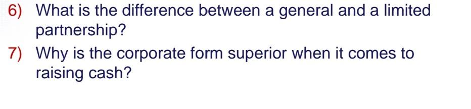 6) What is the difference between a general and a limited