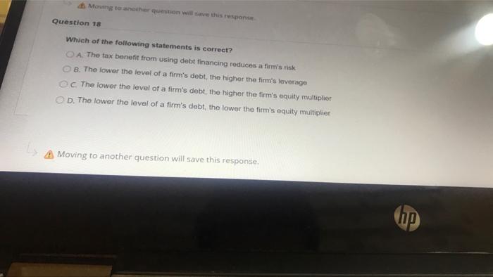 Moving to another question will save this response Question 18 Which