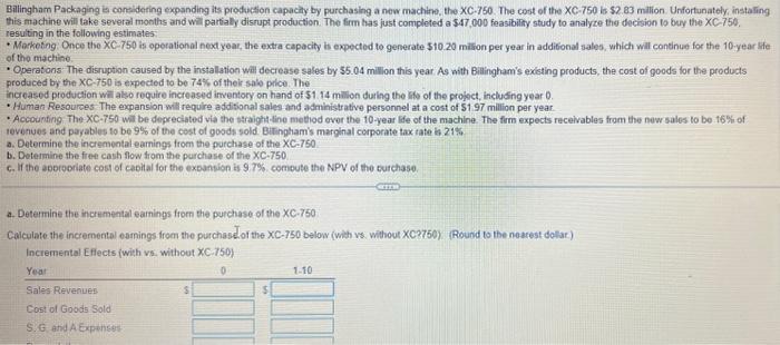  Billingham Packaging in considering expanding its preduction capacily by purchasing a