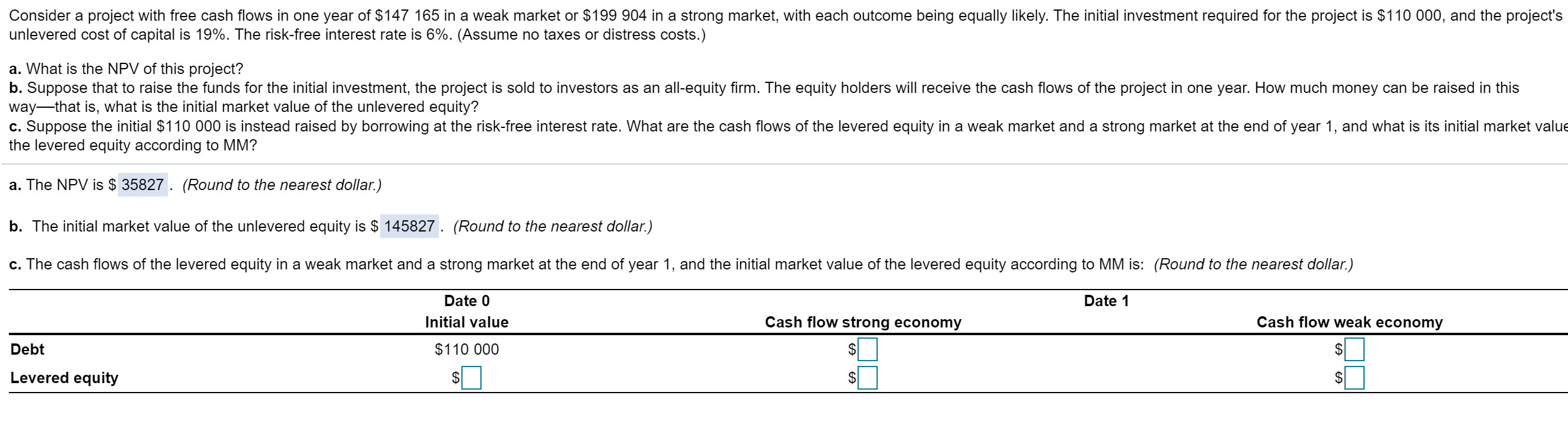  Consider a project with free cash flows in one year of
