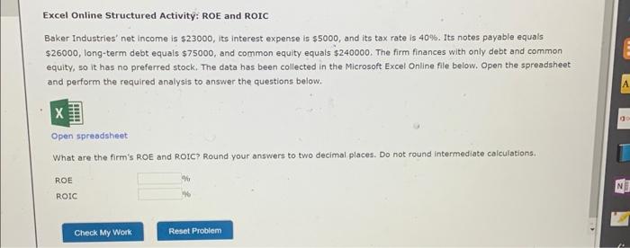  Excel Online Structured Activity: ROE and ROIC Baker Industries' net income