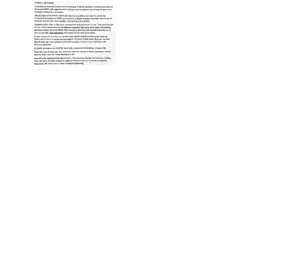  Problem 1. (20 Points) A machine to ournily Luken and not