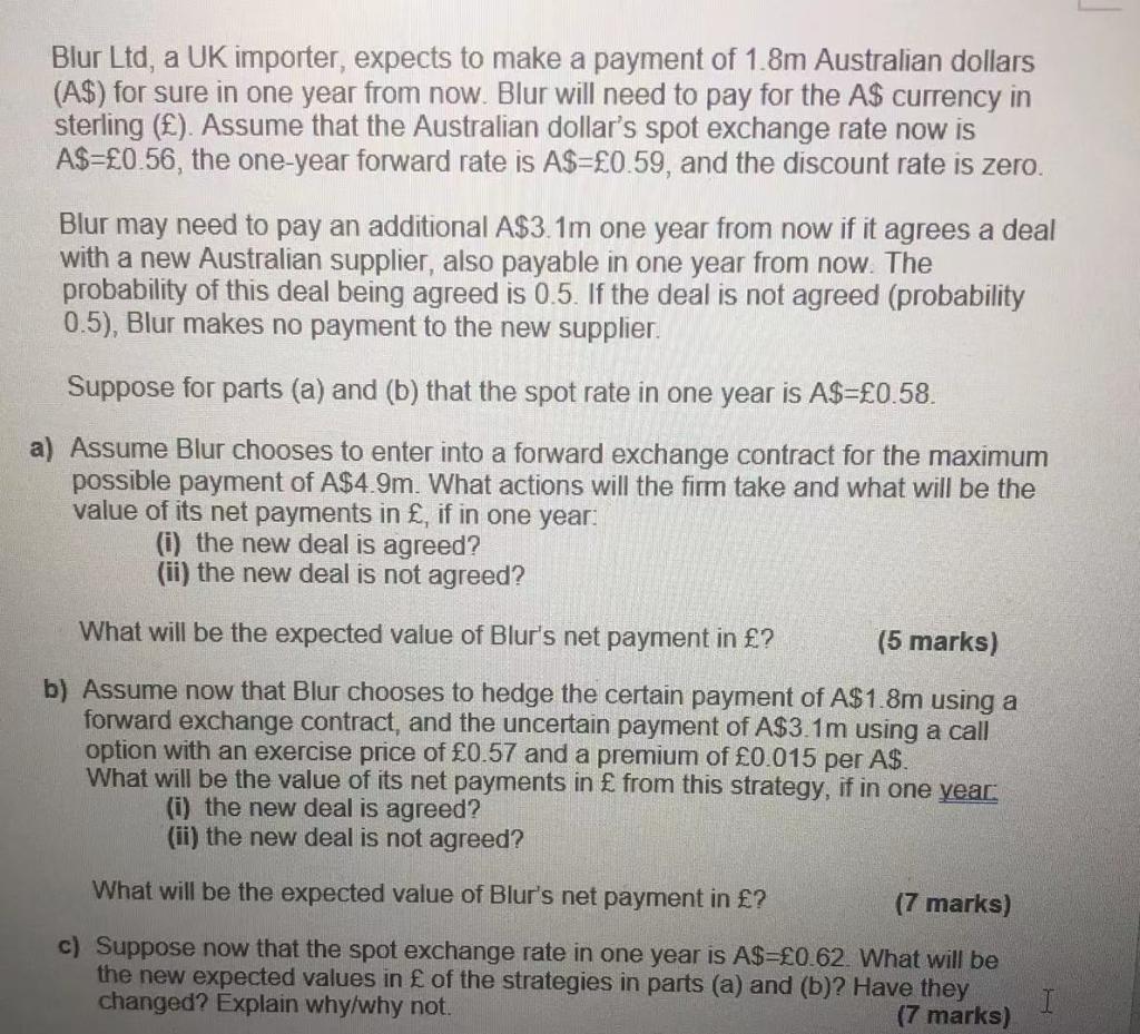  Blur Ltd, a UK importer, expects to make a payment of