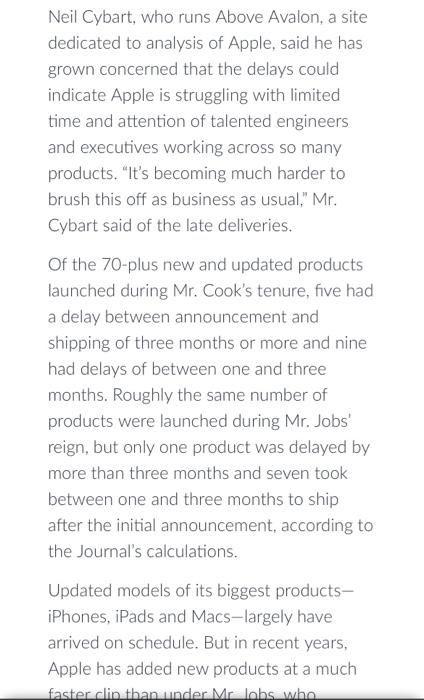 chief operating officer, Tim Cook was known for ensuring that new products