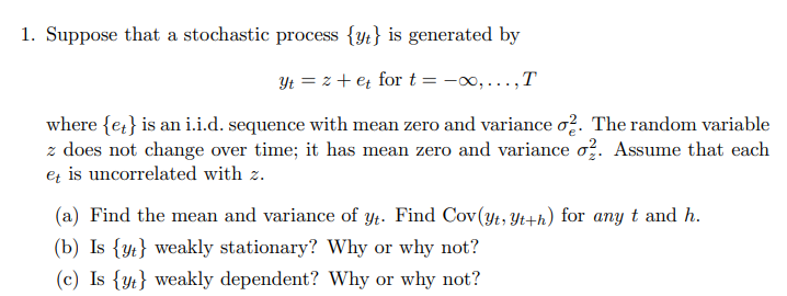  1. Suppose that a stochastic process {yt} is generated by Yt