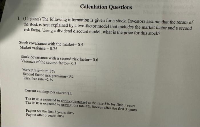  1. (15 points) The following information is given for a stock.