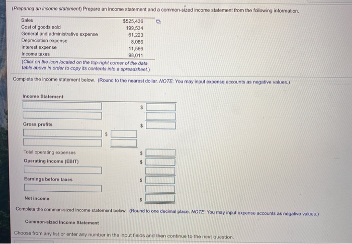  (Preparing an income statement) Prepare an income statement and a common-sized