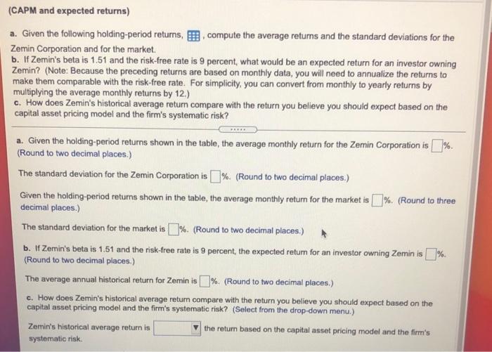  (CAPM and expected returns) a. Given the following holding-period returns, compute