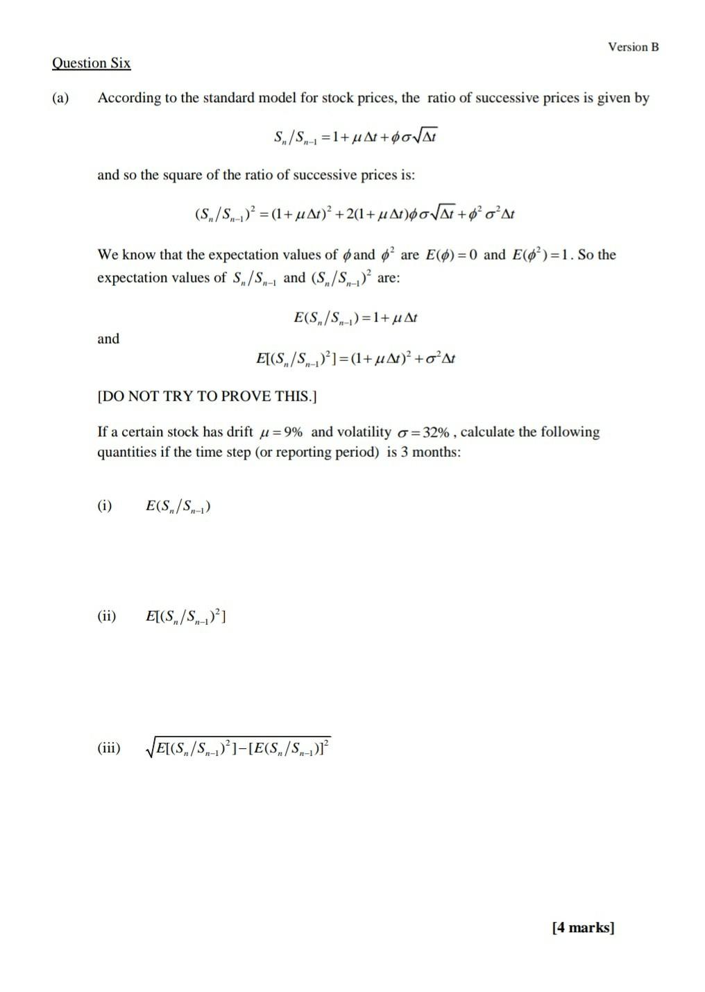 Version B Question Six (a) According to the standard model for