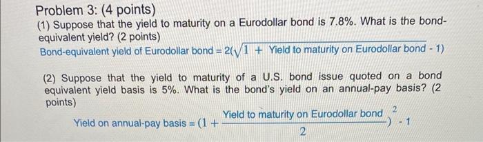  Problem 3: (4 points) (1) Suppose that the yield to maturity