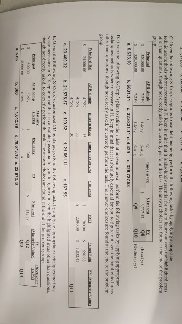  question c,d,e please C. Given the following X-Corp.'s options to use